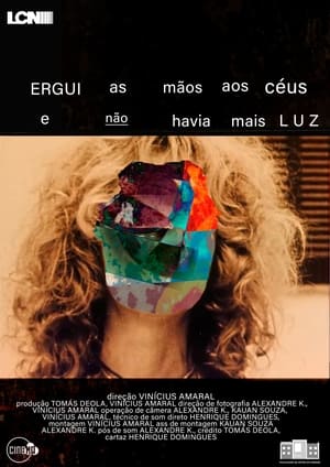 Image Ergui as Mãos aos Céus e Não Havia Mais Luz