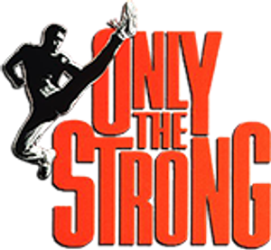 Only the Strong