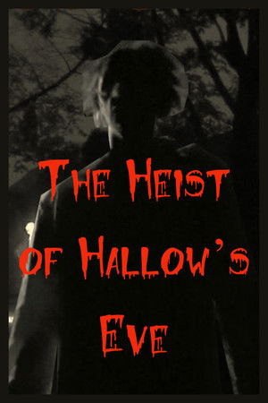 The Heist of Hallow's Eve 映画 動画 グッズ 2019 オンラインで映画を見る