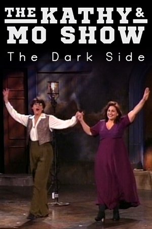 Poster The Kathy & Mo Show: The Dark Side (1995)