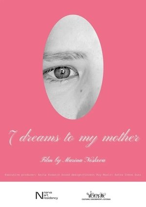 7 Dreams to My Mother