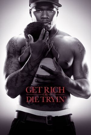 Poster Get Rich or Die Tryin' 2005