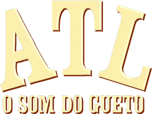 ATL: O Som do Gueto
