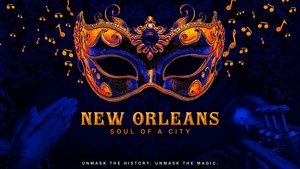 New Orleans: Soul of a City