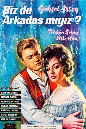 Poster Biz de Arkadaş mıyız? (1962)