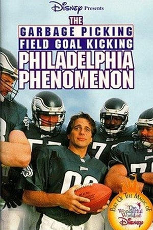 The Garbage Picking Field Goal Kicking Philadelphia Phenomenon poster