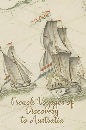 French Voyages of Discovery to Australia