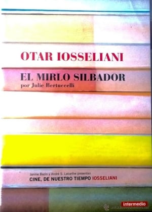 Poster Otar Iosseliani, le merle siffleur 2006