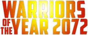Warriors of the Year 2072