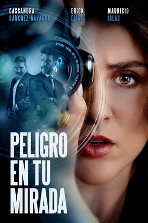 Poster Peligro en tu mirada (2021)