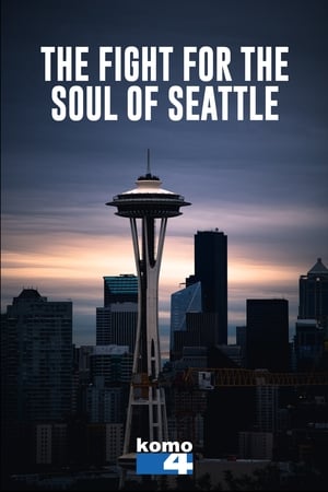 Poster The Fight for the Soul of Seattle 2020