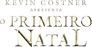Kevin Costner apresenta: O Primeiro Natal