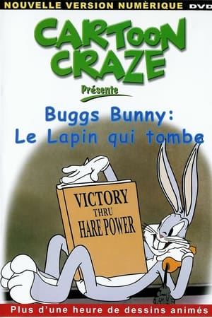 Cartoon Craze Présente: Bugs Bunny: Le Lapin qui tombe