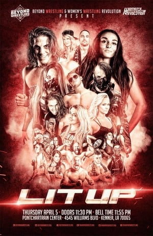 Poster Beyond Wrestling & WWR Present "Lit Up" 2018