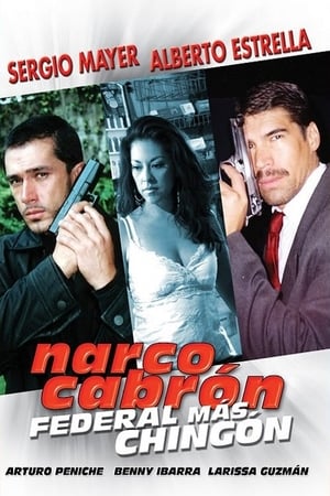 Poster Narco Cabrón Federal Más Chingon 2006