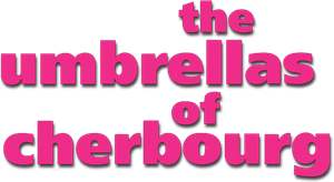 The Umbrellas of Cherbourg