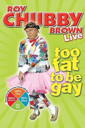 Poster Roy Chubby Brown: Too Fat To Be Gay 2009