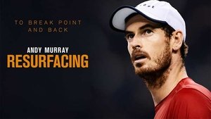 Andy Murray: Resurfacing (2019)