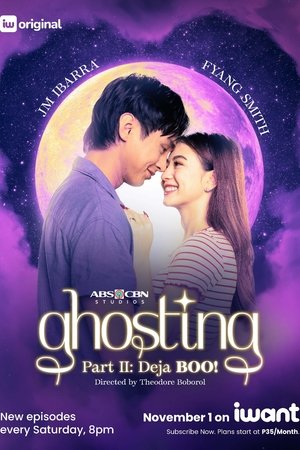 Ghosting - Part 2: Deja Boo!