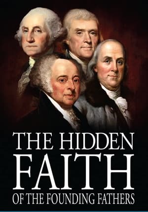 Poster Secret Mysteries of America's Beginnings Volume 4: The Hidden Faith of the Founding Fathers (2011)