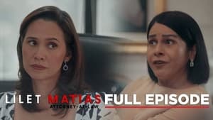 Lilet Matias: Attorney-at-Law: Season 1 Full Episode 26