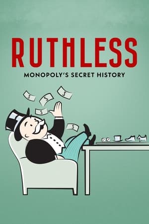 Poster Ruthless: Monopoly's Secret History (2023)