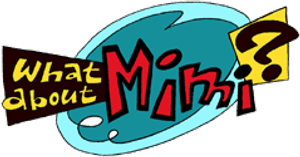 What About Mimi?