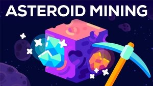 Kurzgesagt - In a Nutshell Unlimited Resources From Space – Asteroid Mining