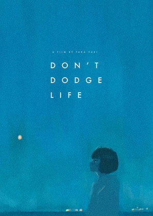 Don't Dodge Life (2026)