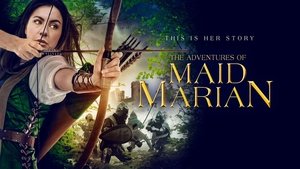 مشاهدة فيلم The Adventures of Maid Marian 2022 مترجم