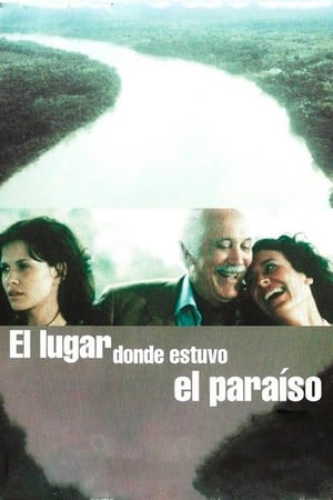 Poster El lugar donde estuvo el paraíso 2002