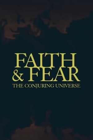 Poster Faith & Fear: The Conjuring Universe (2021)