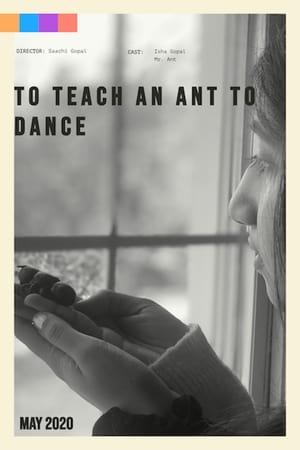 pelicula To Teach an Ant to Dance (2020)