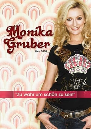 Poster Monika Gruber: Zu wahr um schön zu sein (2010)