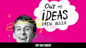 Dry Bar Comedy Drew Allen: Out of Ideas