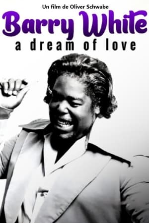 Poster Barry White - A Dream of Love 2022