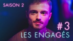 Les Engagés – 2 stagione 3 episodio