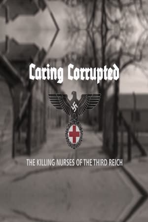 Image Caring Corrupted: The Killing Nurses of the Third Reich