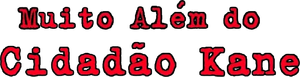 Beyond Citizen Kane — Logos 1