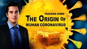 Tracking Down the Origin of the Wuhan Coronavirus (2020)