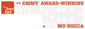 The Henry Ford's Innovation Nation