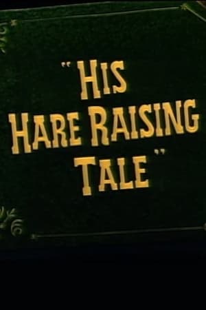 His Hare-Raising Tale poster