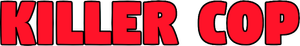 Killer Cop — Logos 1