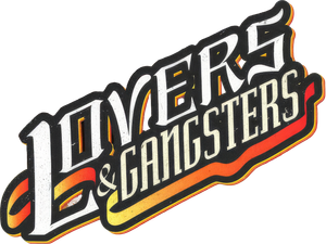 Lovers & Gangsters