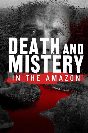 Death and Mistery in the Amazon