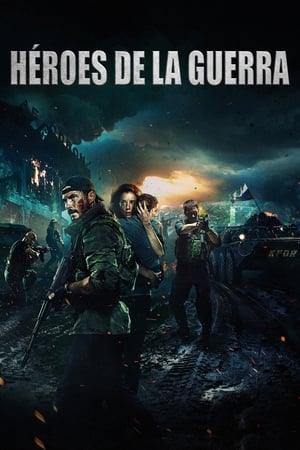 pelicula Héroes de guerra (2019)