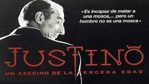 Justino, un asesino de la tercera edad film complet