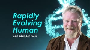 Rapidly Evolving Human with Spencer Wells