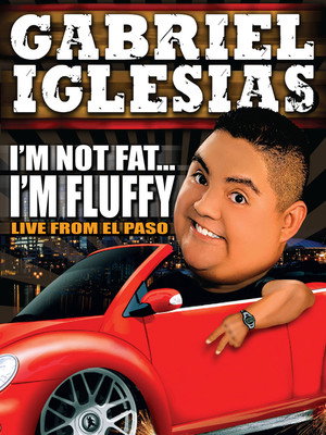 Gabriel Iglesias: I'm Not Fat... I'm Fluffy 10
