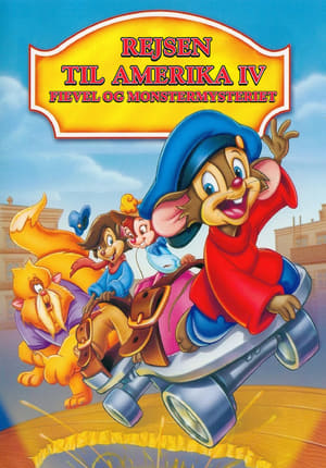 Rejsen til Amerika 4: Fievel og Monstermysteriet 1999